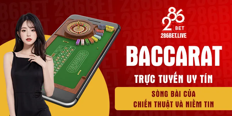 Baccarat trực tuyến uy tín