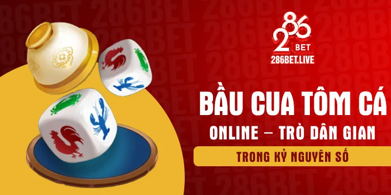 Bầu cua tôm cá online