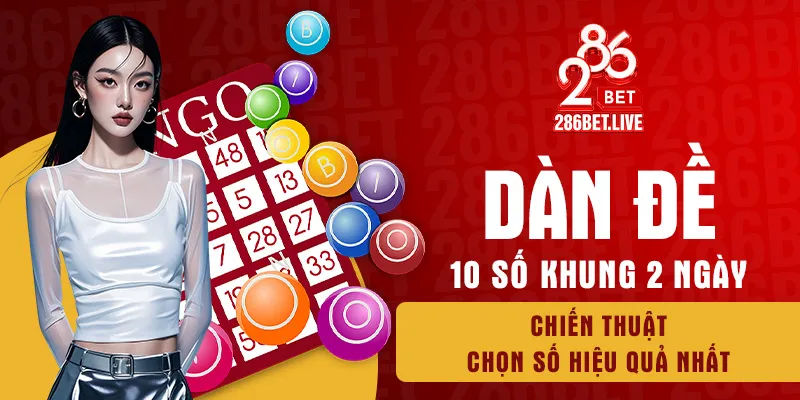 Dàn đề 10 số khung 2 ngày