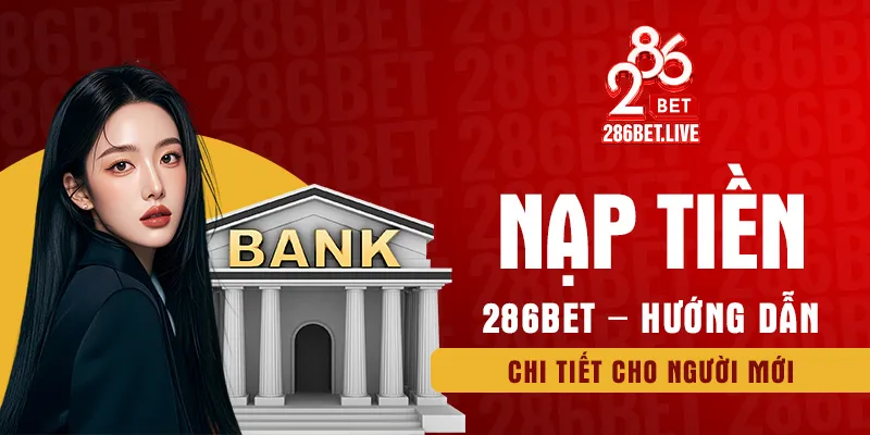 nạp tiền 286BET