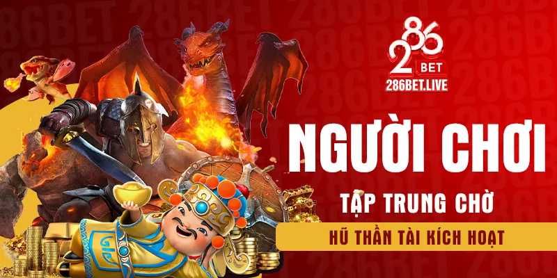 Người chơi tập trung chờ hũ thần tài kích hoạt