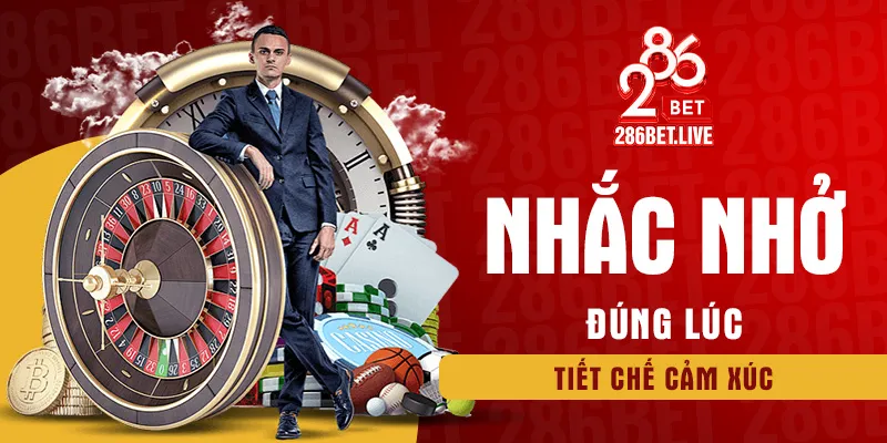 Nhắc nhở đúng lúc, tiết chế cảm xúc