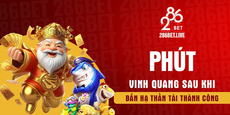 Phút vinh quang sau khi bắn hạ Thần Tài thành công