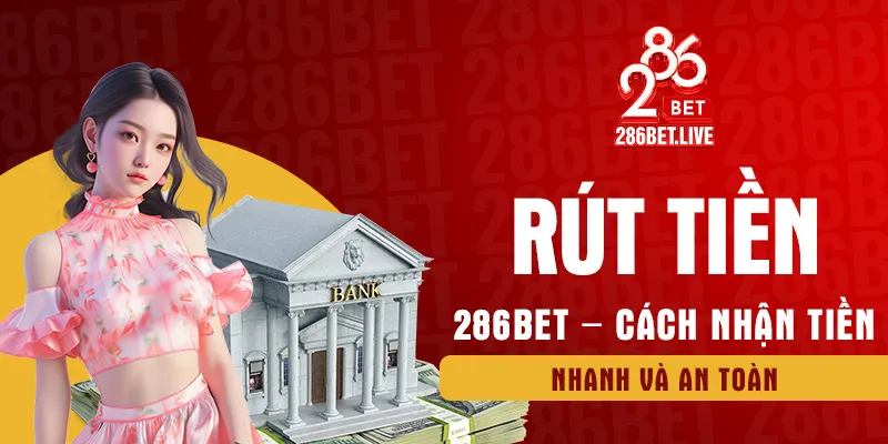 rút tiền 286bet