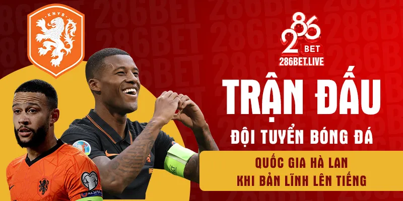 Trận đấu đội tuyển bóng đá quốc gia Hà Lan